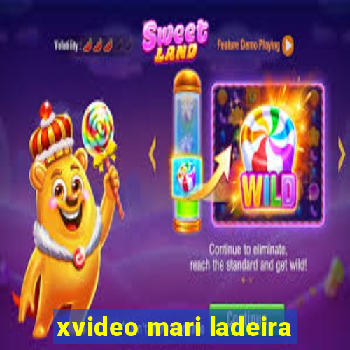 xvideo mari ladeira